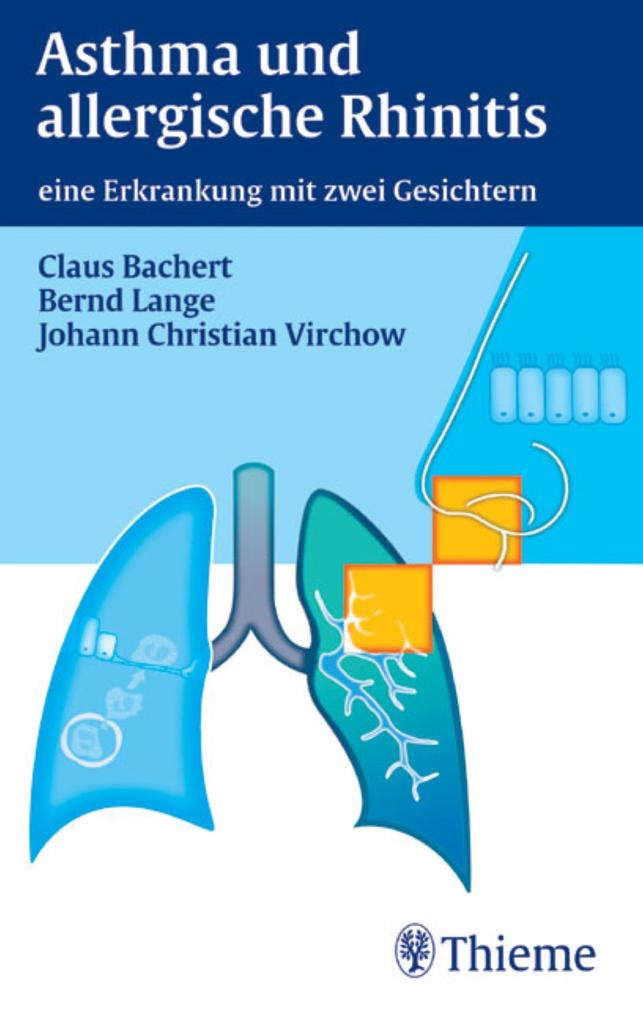 Asthma und allergische Rhinitis - Claus Bachert/ Bernd Lange/ J. Christian Virchow