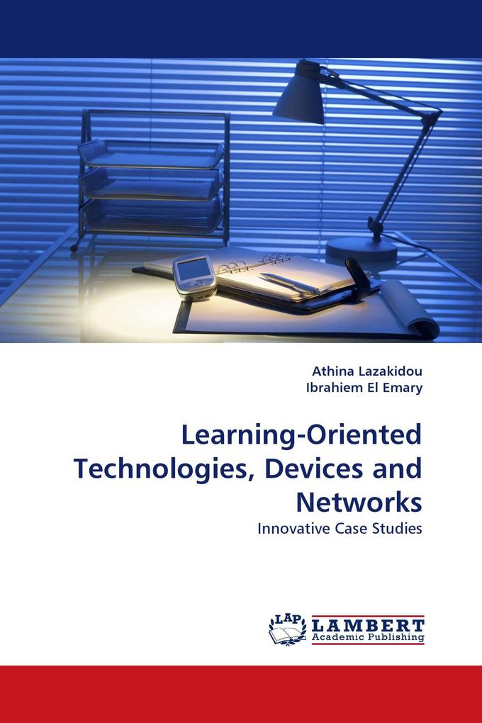 Learning-Oriented Technologies Devices and Networks