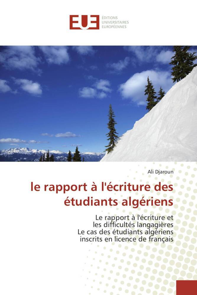 le rapport à l'écriture des étudiants algériens