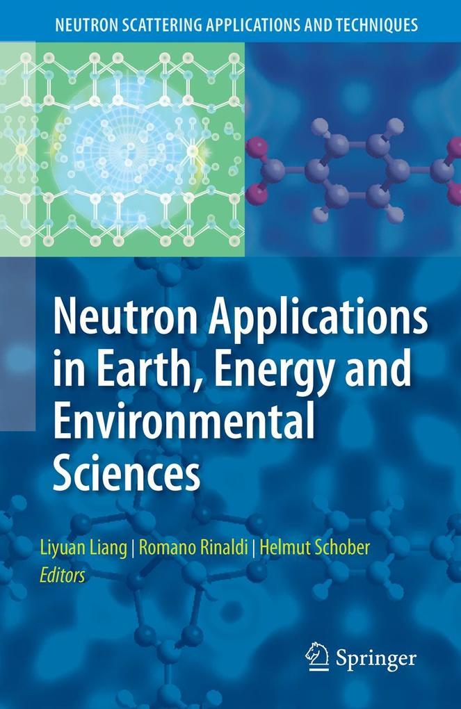 Neutron Applications in Earth Energy and Environmental Sciences