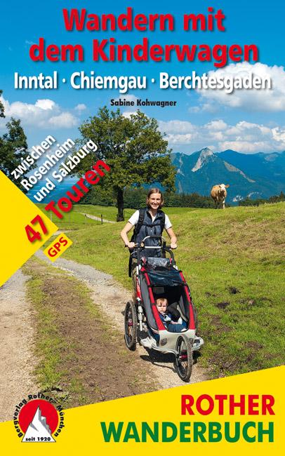 Image of Wandern mit dem Kinderwagen Inntal - Chiemgau - Berchtesgaden