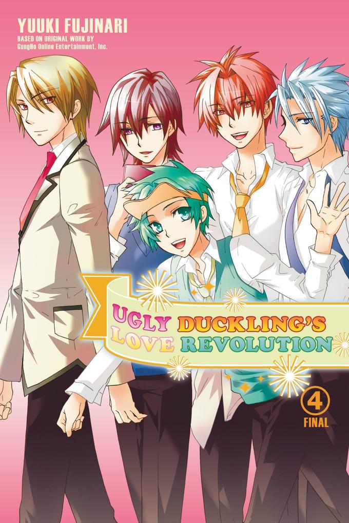 Ugly Duckling's Love Revolution Vol. 4: Volume 4 - Yuuki Fujinari