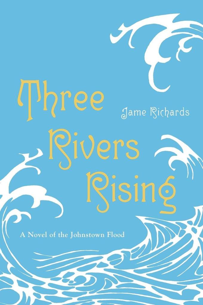 Three Rivers Rising