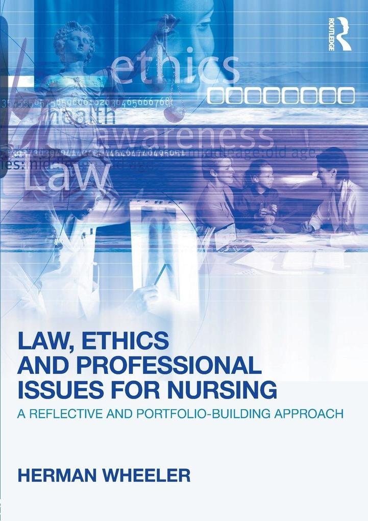 Law Ethics and Professional Issues for Nursing