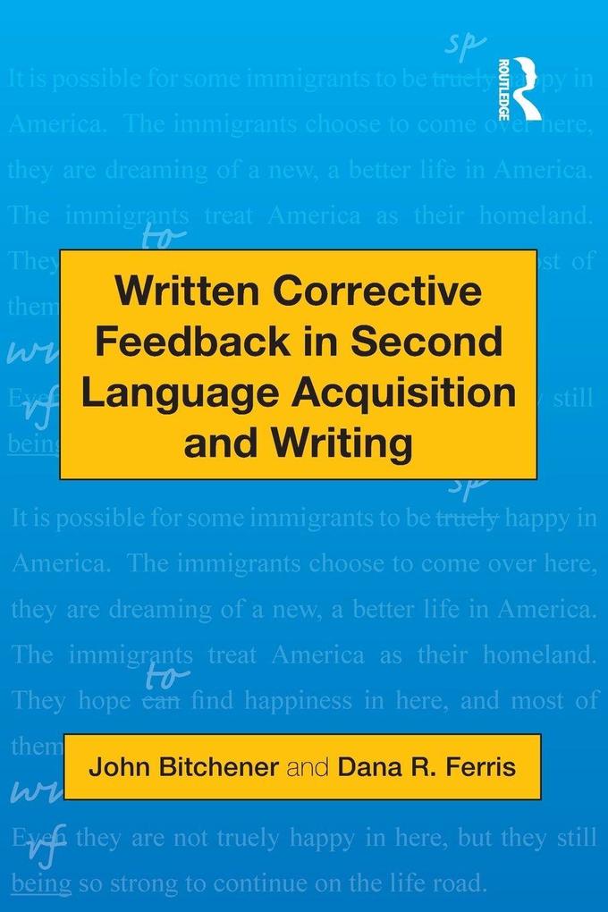 Written Corrective Feedback in Second Language Acquisition and Writing