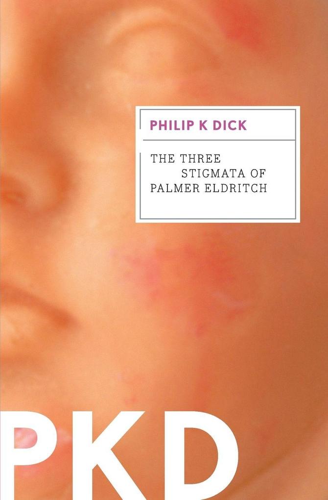 Houghton Mifflin Three Stigmata Of Palmer Eldritch