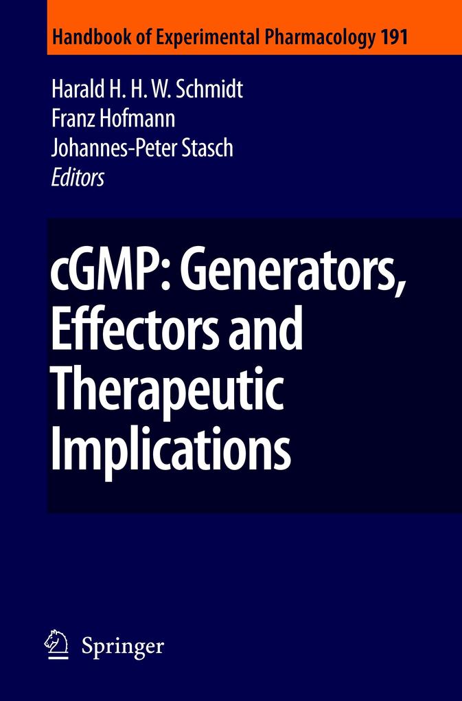 cGMP: Generators Effectors and Therapeutic Implications