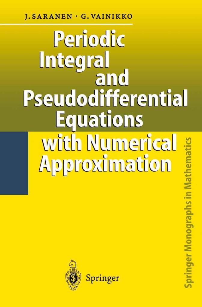 Periodic Integral and Pseudodifferential Equations with Numerical Approximation