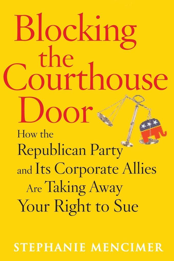 Blocking the Courthouse Door
