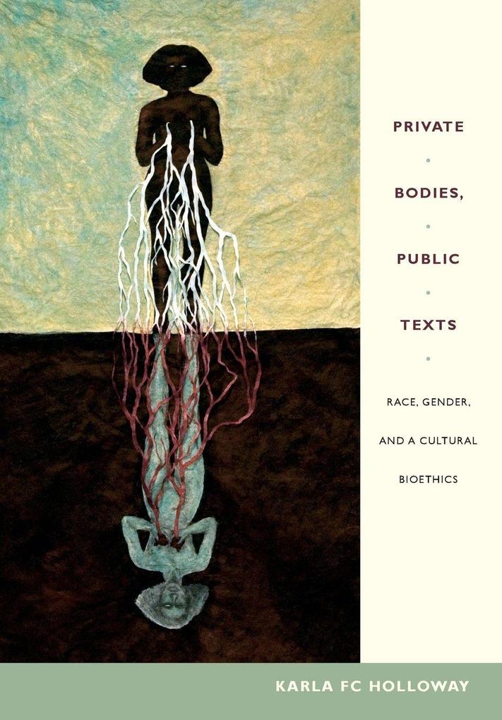 Private Bodies Public Texts