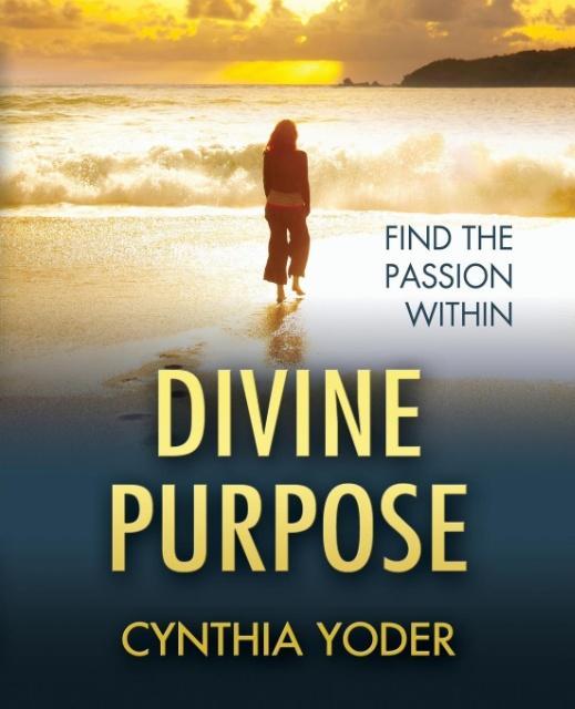 Divine Purpose Find the Passion Within