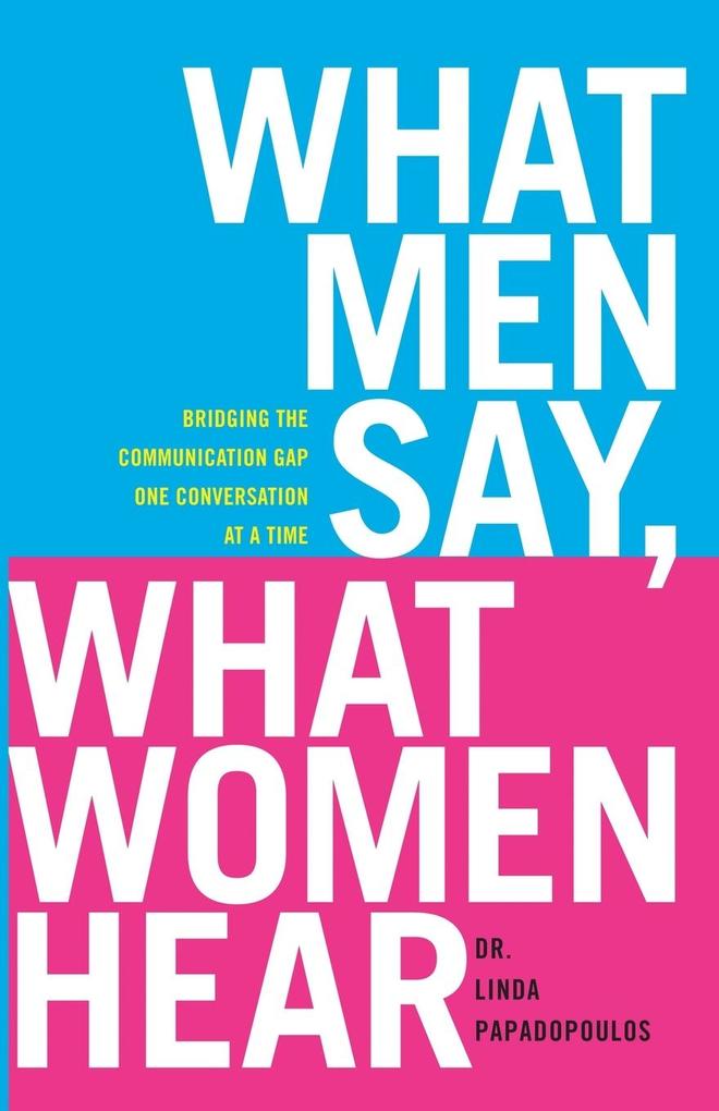 What Men Say What Women Hear