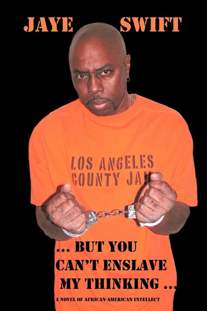 ...But You Can't Enslave My Thinking...