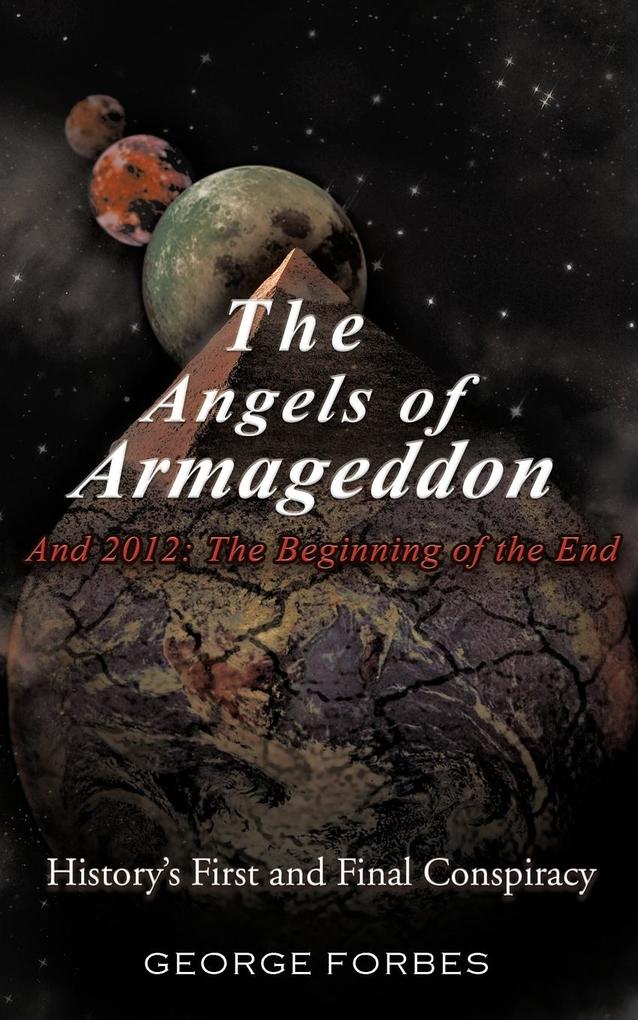 The Angels of Armageddon and 2012 - George Forbes