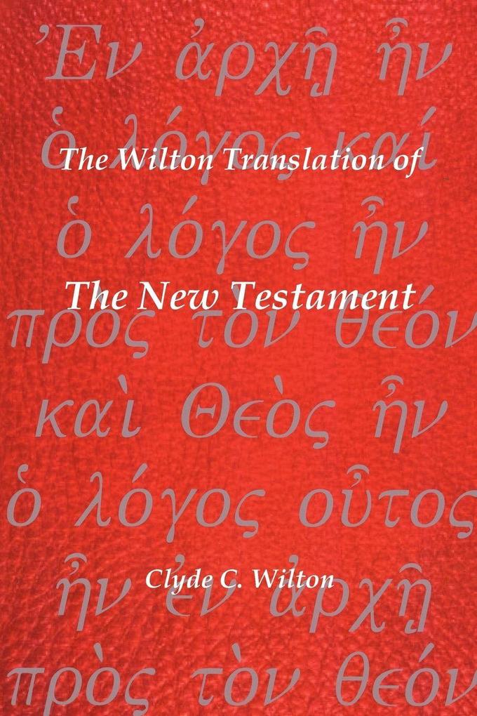 The Wilton Translation of the New Testament