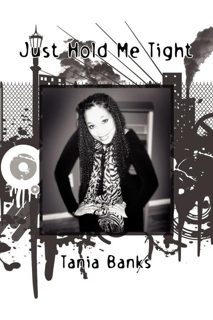 Just Hold Me Tight - Tania Banks