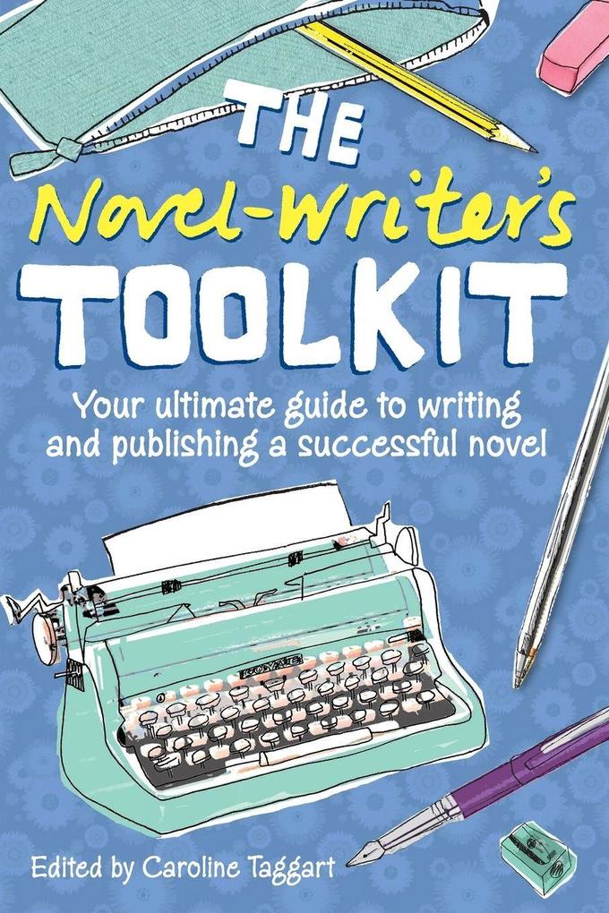 The Novel-Writer's Toolkit