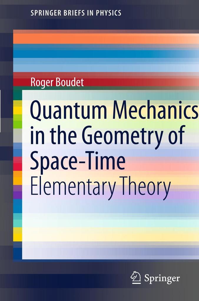 Quantum Mechanics in the Geometry of Space-Time