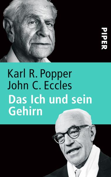 Das Ich und sein Gehirn - Karl R. Popper/ John C. Eccles