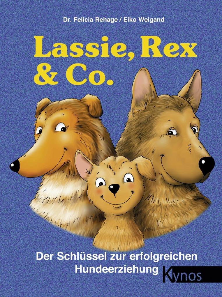 Lassie Rex und Co
