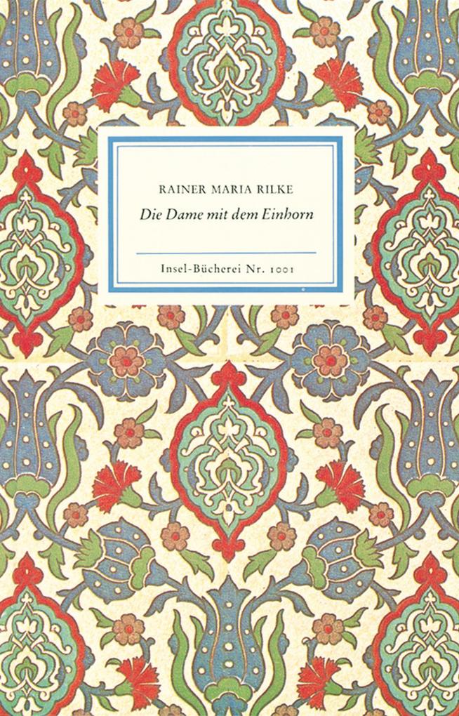 Die Dame mit dem Einhorn - Rainer Maria Rilke