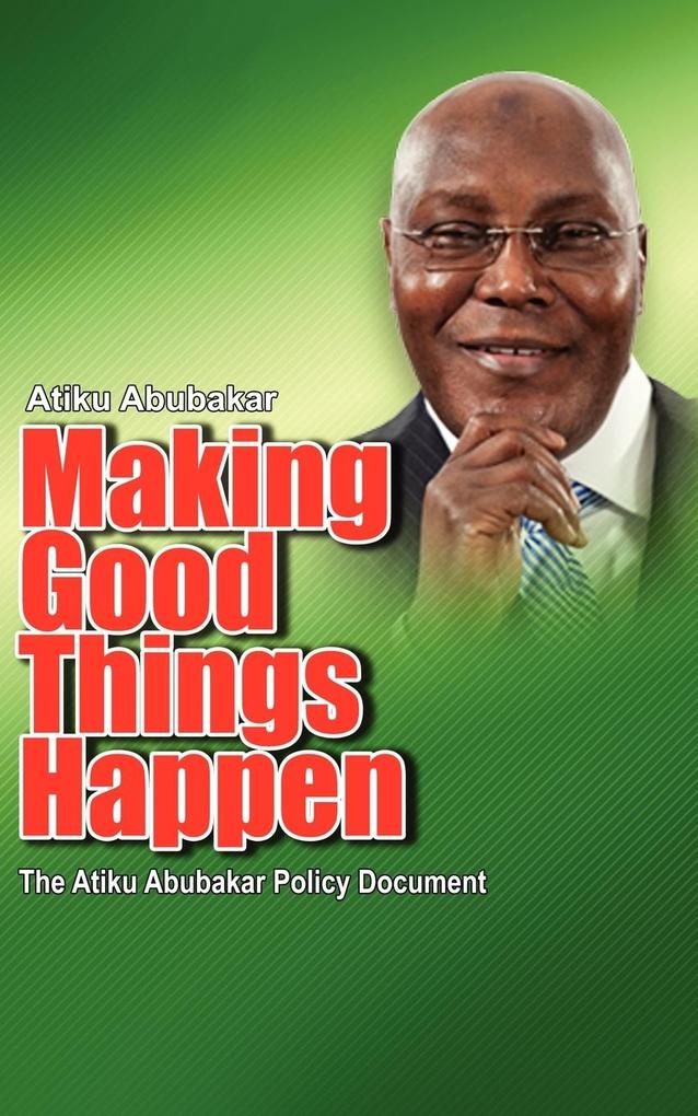 Making Good Things Happen