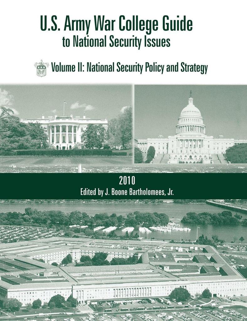 U.S. Army War College Guide to National Security Issues Vol II