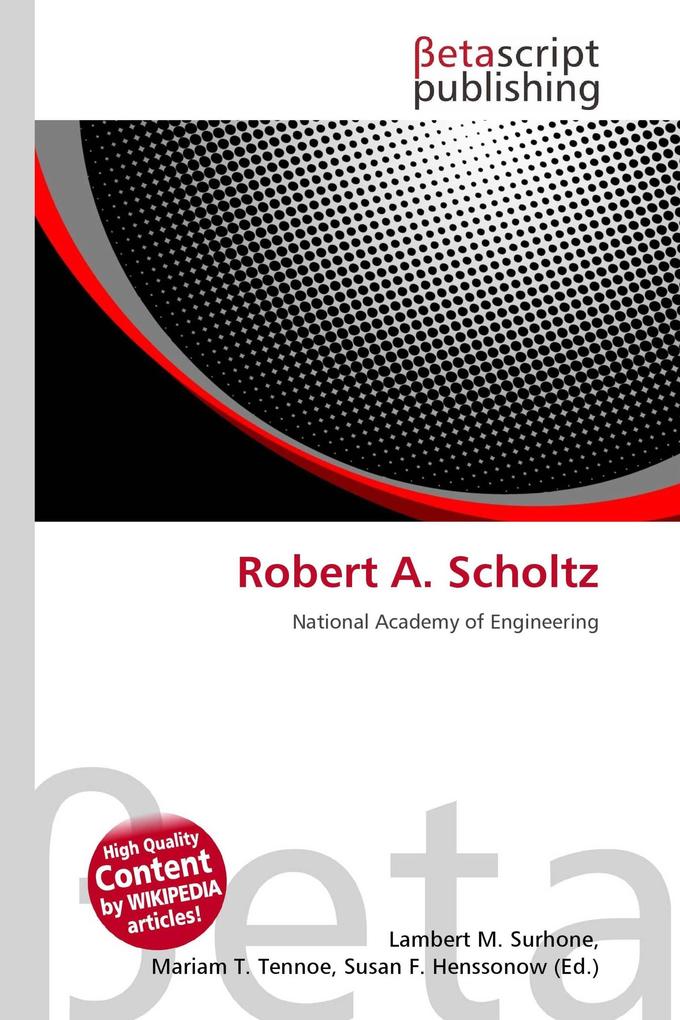 Robert A. Scholtz