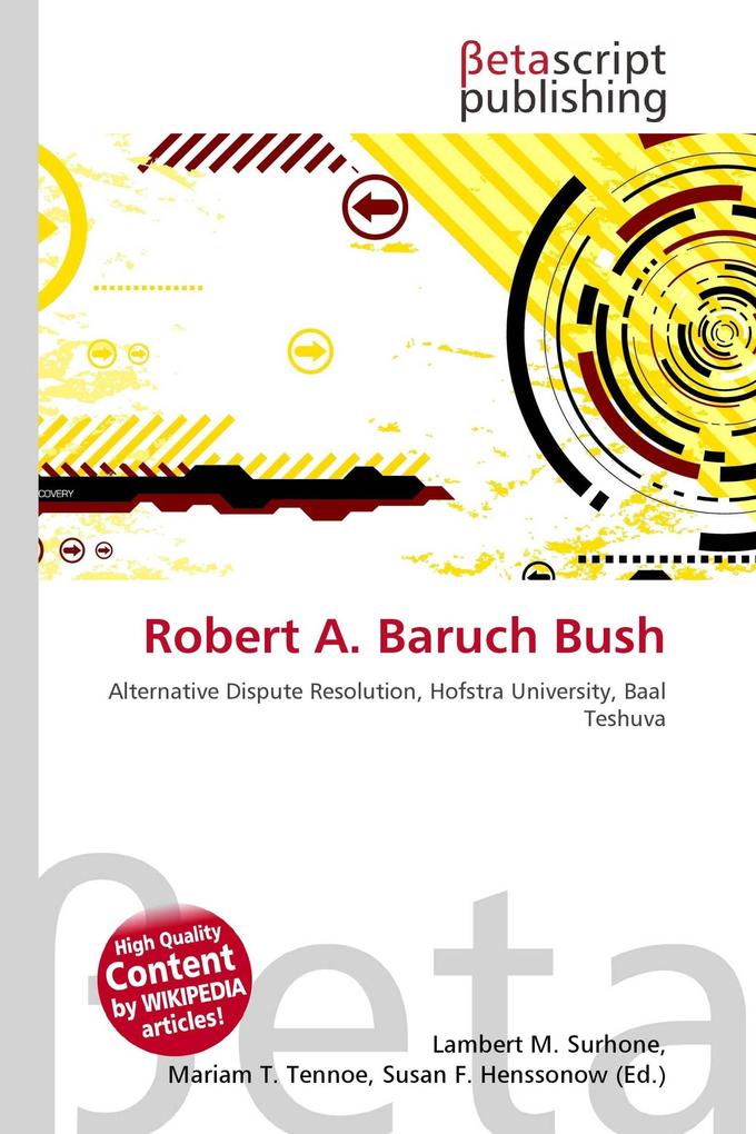 Robert A. Baruch Bush