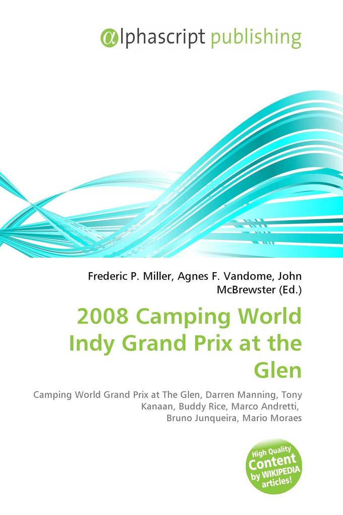2008 Camping World Indy Grand Prix at the Glen