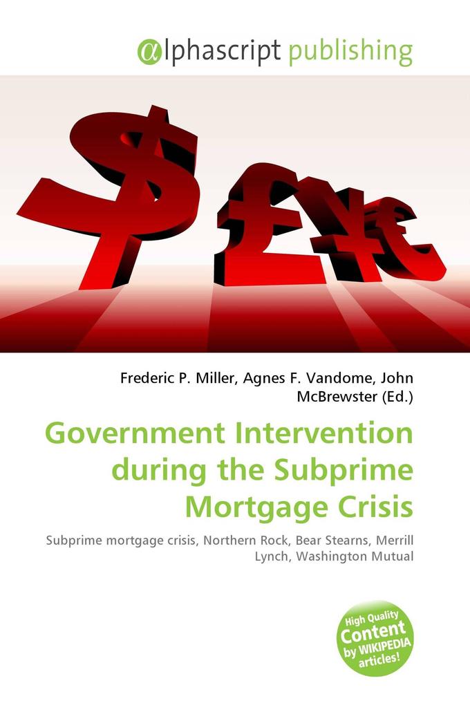 Government Intervention during the Subprime Mortgage Crisis