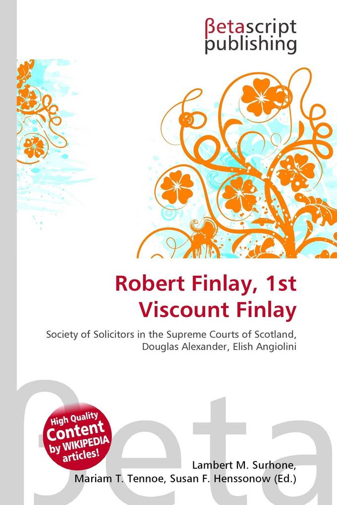 Robert Finlay 1st Viscount Finlay