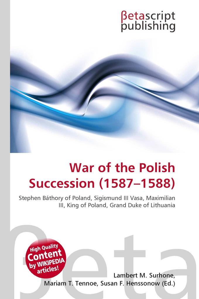 War of the Polish Succession (1587-1588)