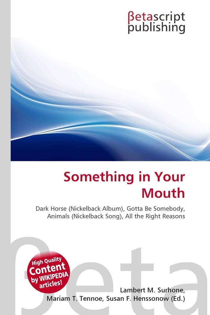 Something in Your Mouth