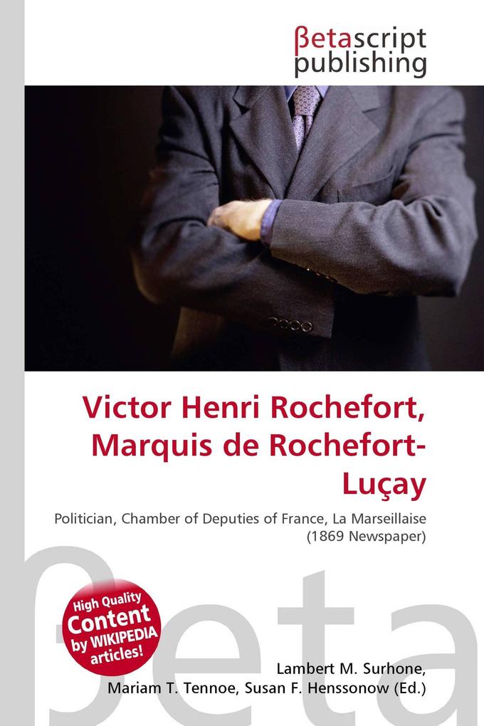 Victor Henri Rochefort Marquis de Rochefort-Luçay