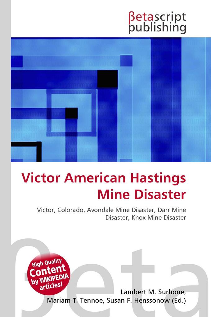 Victor American Hastings Mine Disaster