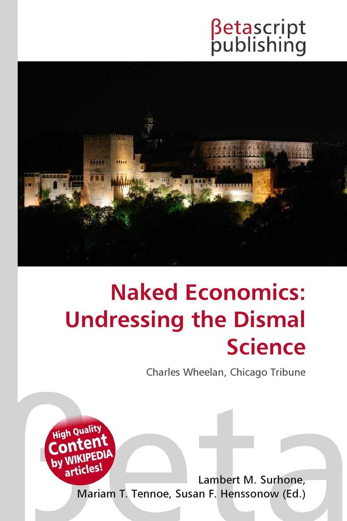 Naked Economics: Undressing the Dismal Science