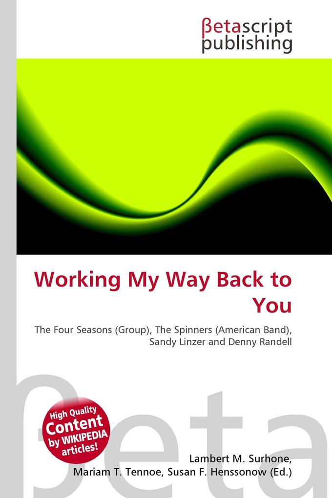 Working My Way Back to You