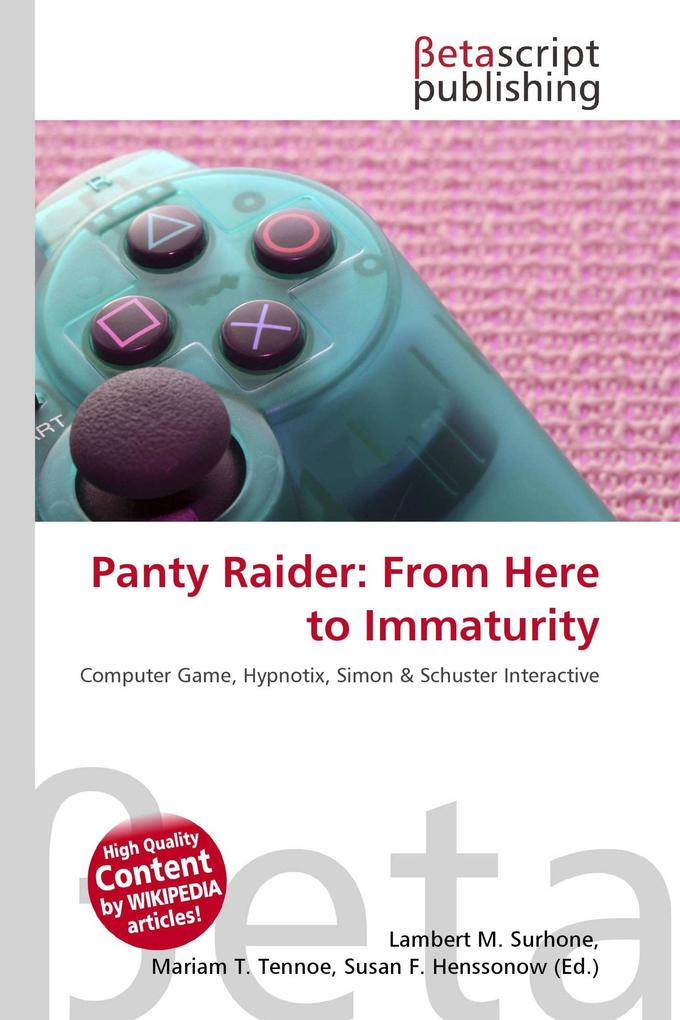 Panty Raider: From Here to Immaturity
