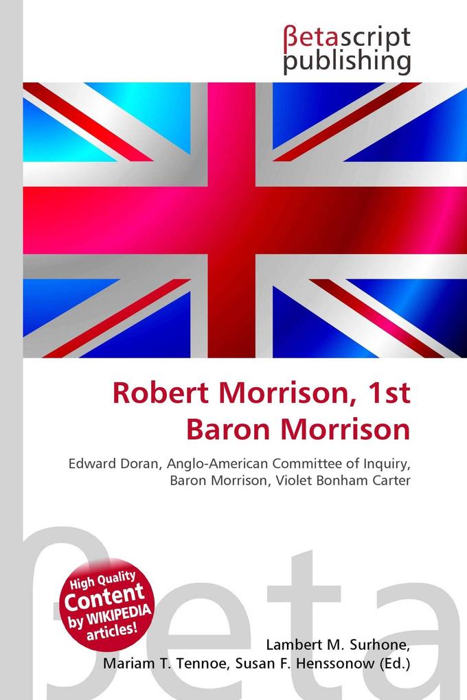Robert Morrison 1st Baron Morrison