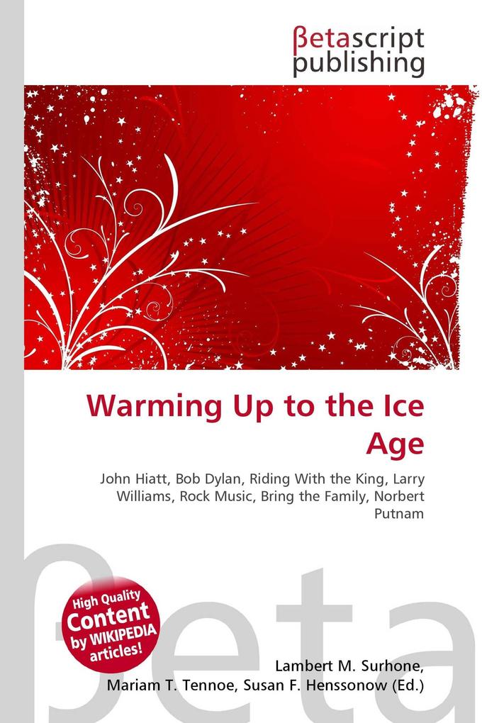 Warming Up to the Ice Age