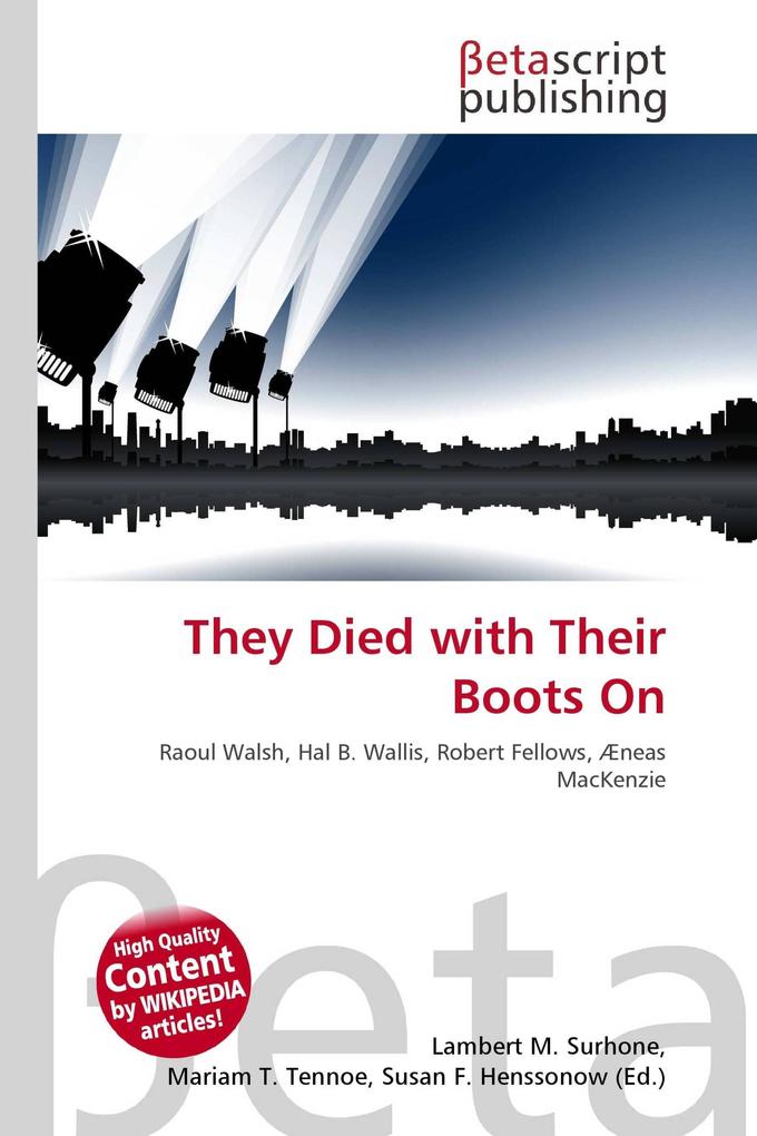 They Died with Their Boots On