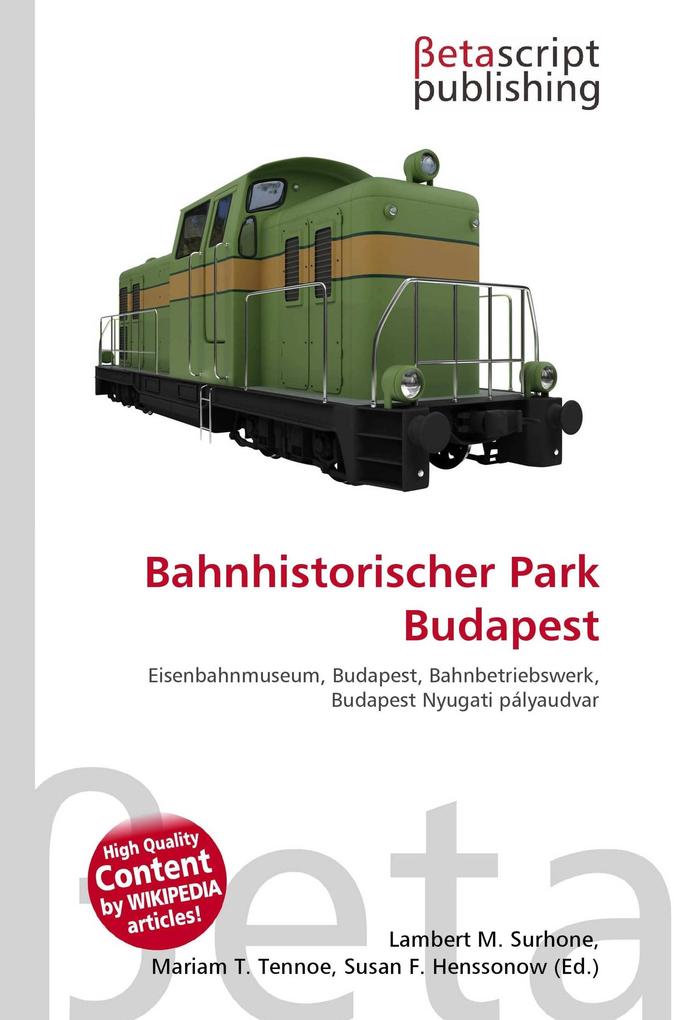 Bahnhistorischer Park Budapest