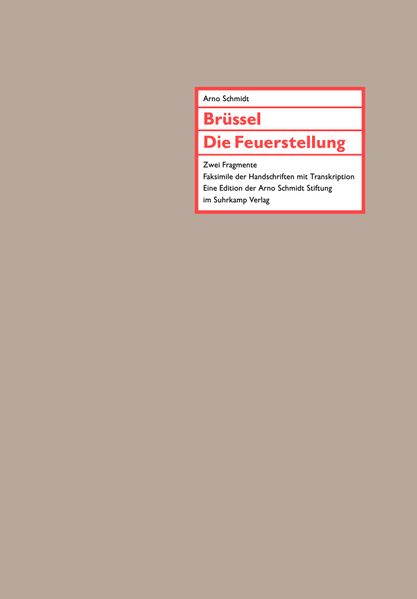 Brüssel / Die Feuerstellung Faksimile der Handschriften mit Transkription
