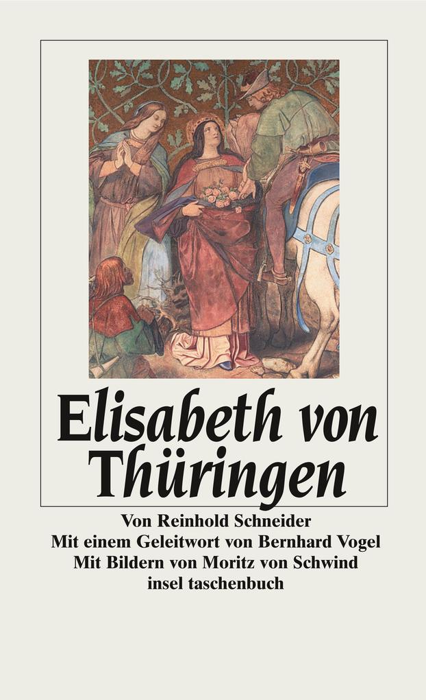 Elisabeth von Thüringen - Reinhold Schneider