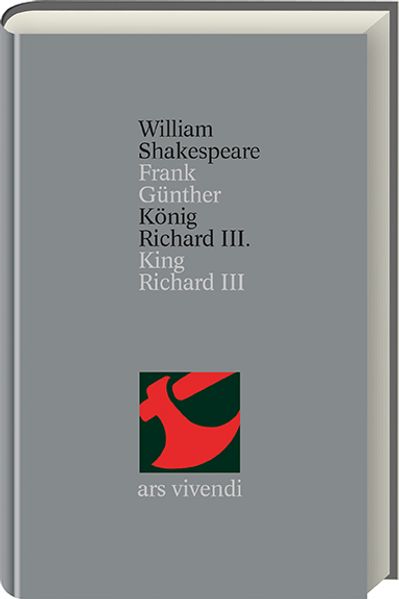 Ars Vivendi König Richard Iii. /King Richard Iii (Shakespeare Gesamtausgabe Band 11) - Zweisprachige Ausgabe