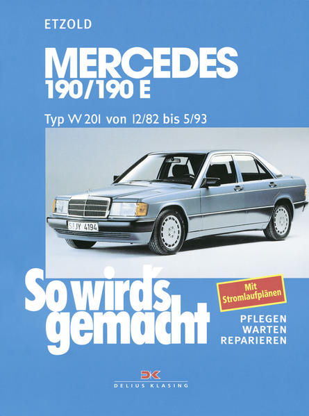 So wird's gemacht. Mercedes 190/190 E 90 / 105 / 122 PS