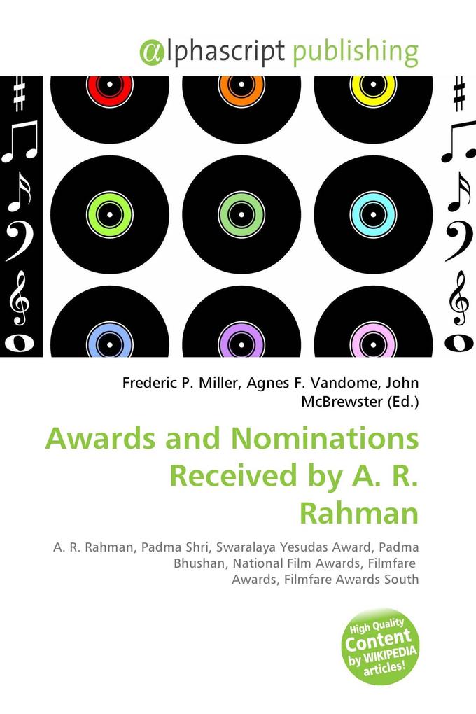 Awards and Nominations Received by A. R. Rahman