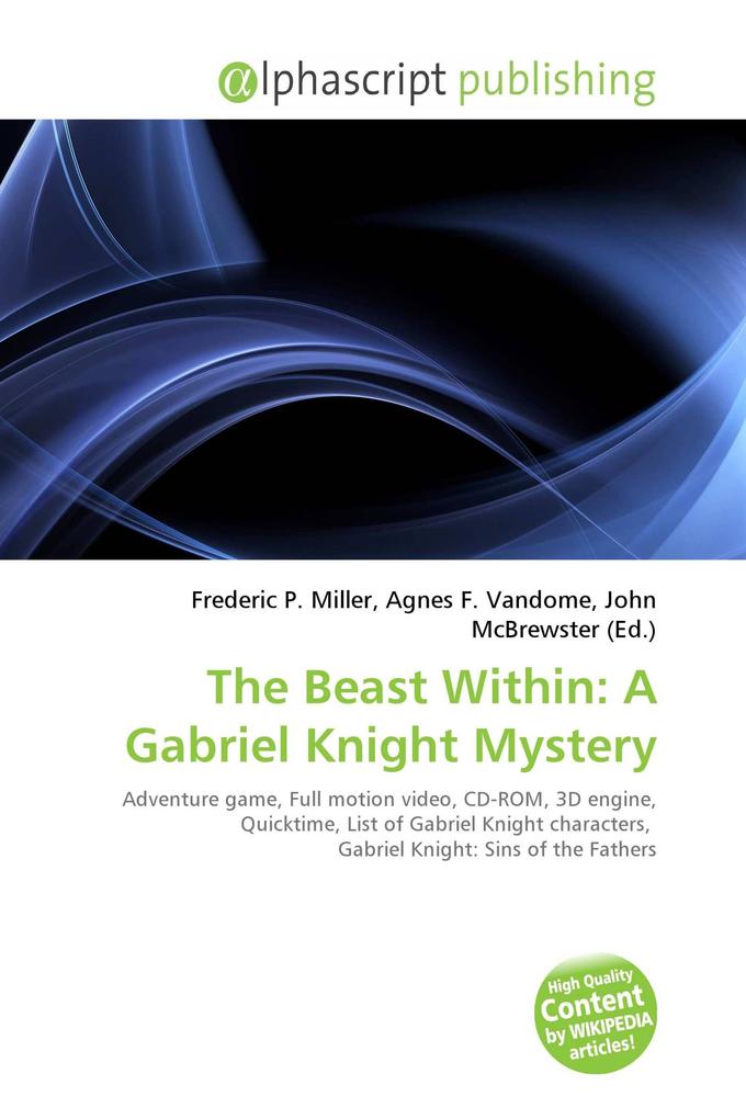 The Beast Within: A Gabriel Knight Mystery