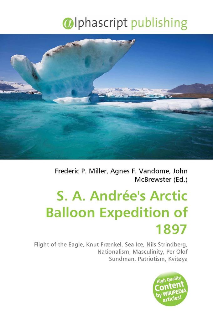 S. A. Andrée's Arctic Balloon Expedition of 1897